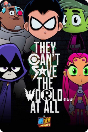 Teen Titans GO! To The Movies